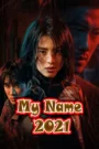 My Name 2021-Multi Subbed END08