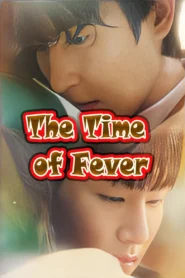 The Time of Fever-Multi Subbed END06