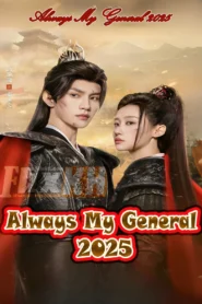 Always My General With English Subtitles (2025)